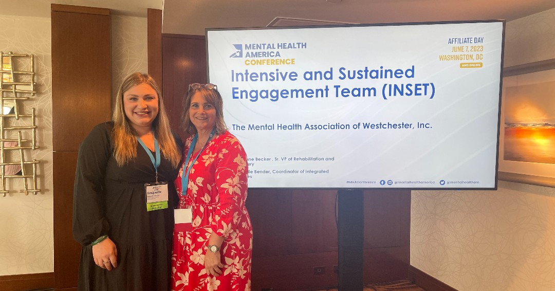 Ruthanne Becker (right), Senior Vice-President of Rehabilitation Services, and Raquelle Bender (left), Coordinator of Integrated Services, presented at the Mental Health America Conference and shared insights on the innovative Intensive and Sustained Engagement Team program.