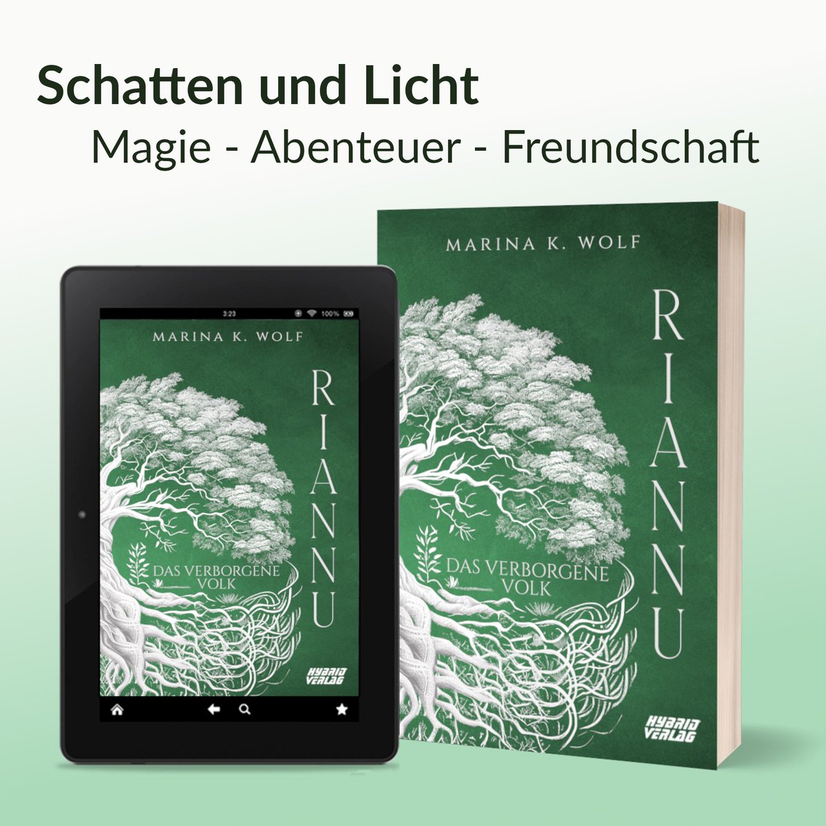 Ab sofort vorbestellbar!

„Riannu – Das verlorene Volk“
Magische und spannende Fantasy von Marina K. Wolf.

Das Buch ist ab dem 23.6.2023 überall erhältlich und ab sofort in unserem Shop vorbestellbar!

hybridverlagshop.de/detail/index/s…