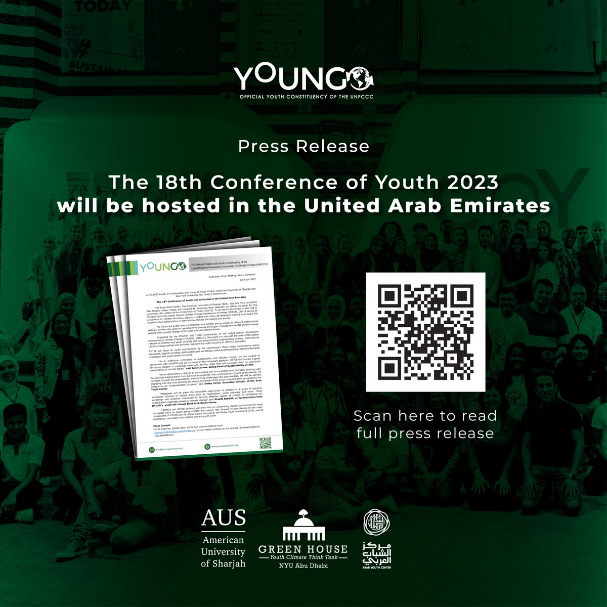 Press Release!

The 18th Conference of Youth will be hosted in the United Arab Emirates.

A YOUNGO event, in collaboration with the @ArabYouthCenter , @AUSharjah , and @NYUAbuDhabi ’s GreenHouse.

Full press release link: lnkd.in/eKDt7hix

#coy18 #COP28