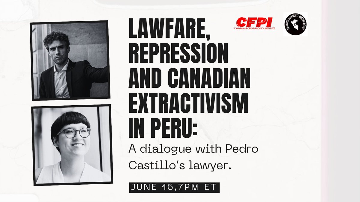 Canadian Foreign Policy Institute (@foreignpoli_c) on Twitter photo Six months after Castillo was ousted, resistance continues in Peru. On June 16, President Pedro Castillo’s lawyer, <a href="/GuidoCroxatto/">Guido Leonardo Croxatto</a> will join us for a discussion on lawfare, repression as well as Canada’s role, including mining & weapons sales to Peru. us06web.zoom.us/webinar/regist… Six months after Castillo was ousted, resistance continues in Peru. On June 16, President Pedro Castillo’s lawyer, <a href="/GuidoCroxatto/">Guido Leonardo Croxatto</a> will join us for a discussion on lawfare, repression as well as Canada’s role, including mining & weapons sales to Peru. us06web.zoom.us/webinar/regist…