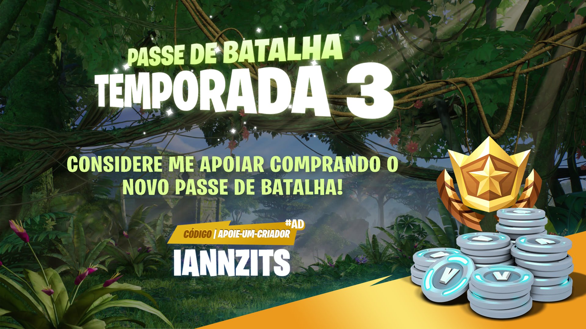 iannzits on X: O Capítulo 3: Temporada 3 do Fortnite já é uma realidade!  💗 Considere usar meu código 'iannzits' se quiser me apoiar na compra do  novo Passe de Batalha, seu