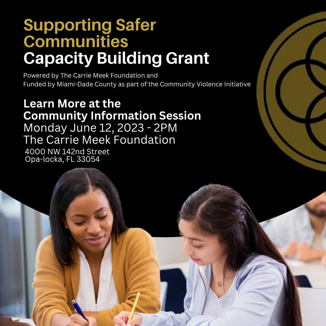 Learn more about the Supporting Safer Communities Capacity Building Grant by joining us for a Community Information Session happening Monday June 12th at 2PM at The Carrie Meek Foundation. Register Here --&gt; eventbrite.com/e/650804773597