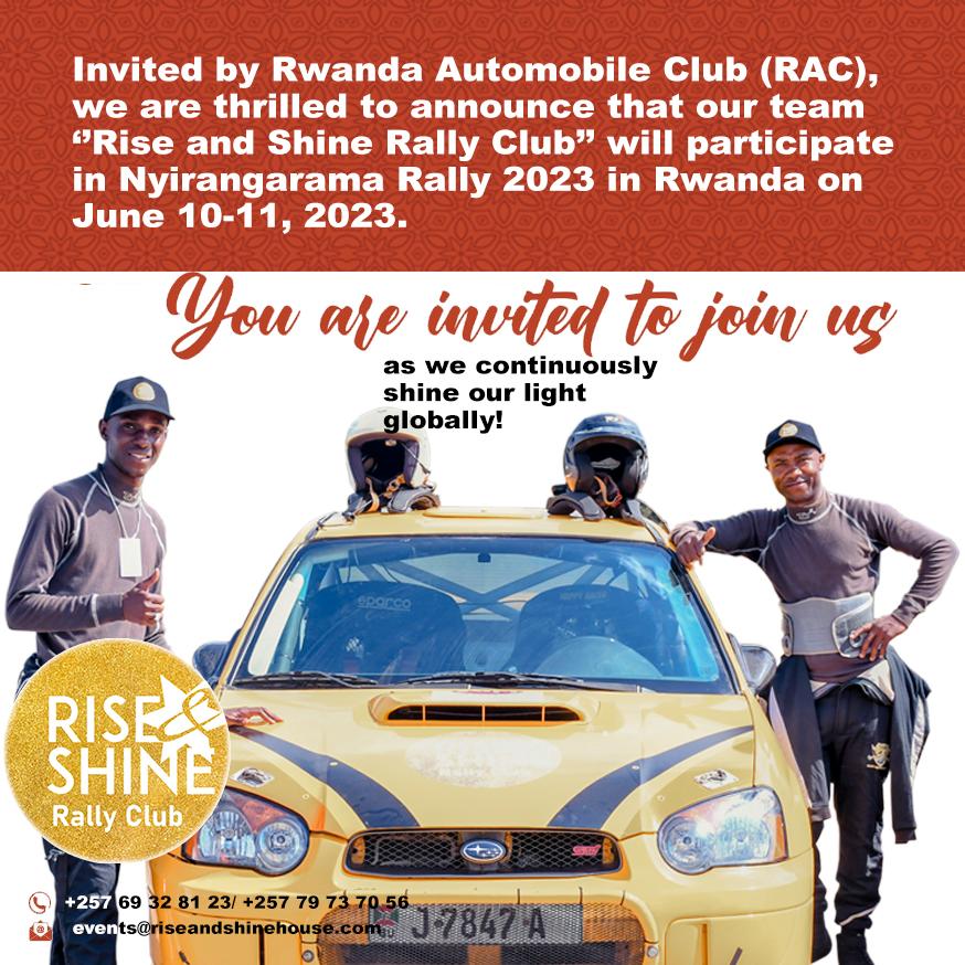 Our team will participate in Nyirangarama Rally 2023 in #Rwanda on June 10-11, 2023.  

Join us as we continuously shine our light globally. 

Find more on our work at riseandshinehouse.com !