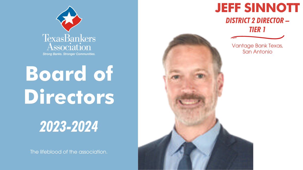 texasbankers's tweet photo. TBA is proud to announce the elected District 2 Director – Tier 1 of the Board for the 2023-2024 fiscal year, Mr. Jeff Sinnott, Vantage Bank Texas in San Antonio! We are looking forward to what his service and leadership will bring. https://t.co/Y38Y22XfwD