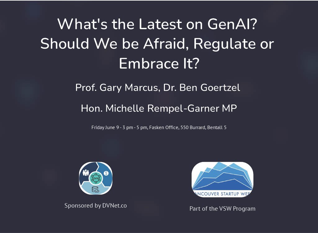 Excited to be hosting @GaryMarcus @bengoertzel @MichelleRempel Friday afternoon for the final @vancouverstartupweek event at @FaskenLaw #GenAI