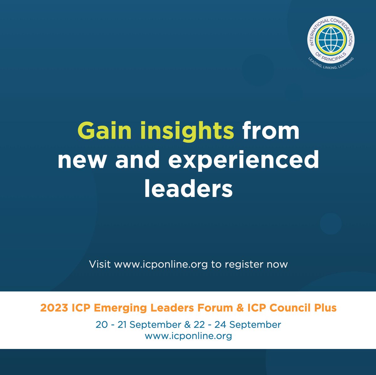 ICP Conference
New Leaders , New Futures 

👉 to read more! 

Our conference is designed to inspire the next generation of leaders; giving them the chance to meet and work with colleagues from around the world and to receive advice and support from the ICP leadership community.