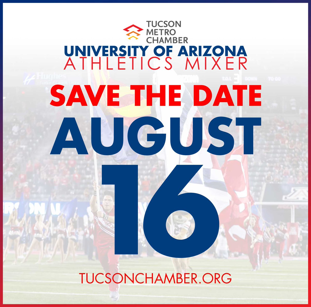 The Tucson Metro Chamber can't wait for this exciting event! Details to come. For now, please save the late afternoon of August 16!
