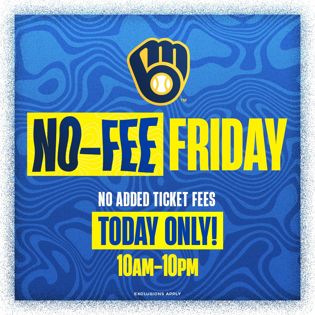 Milwaukee Brewers on Twitter "Happy NoFee Friday! 10am 10pm today