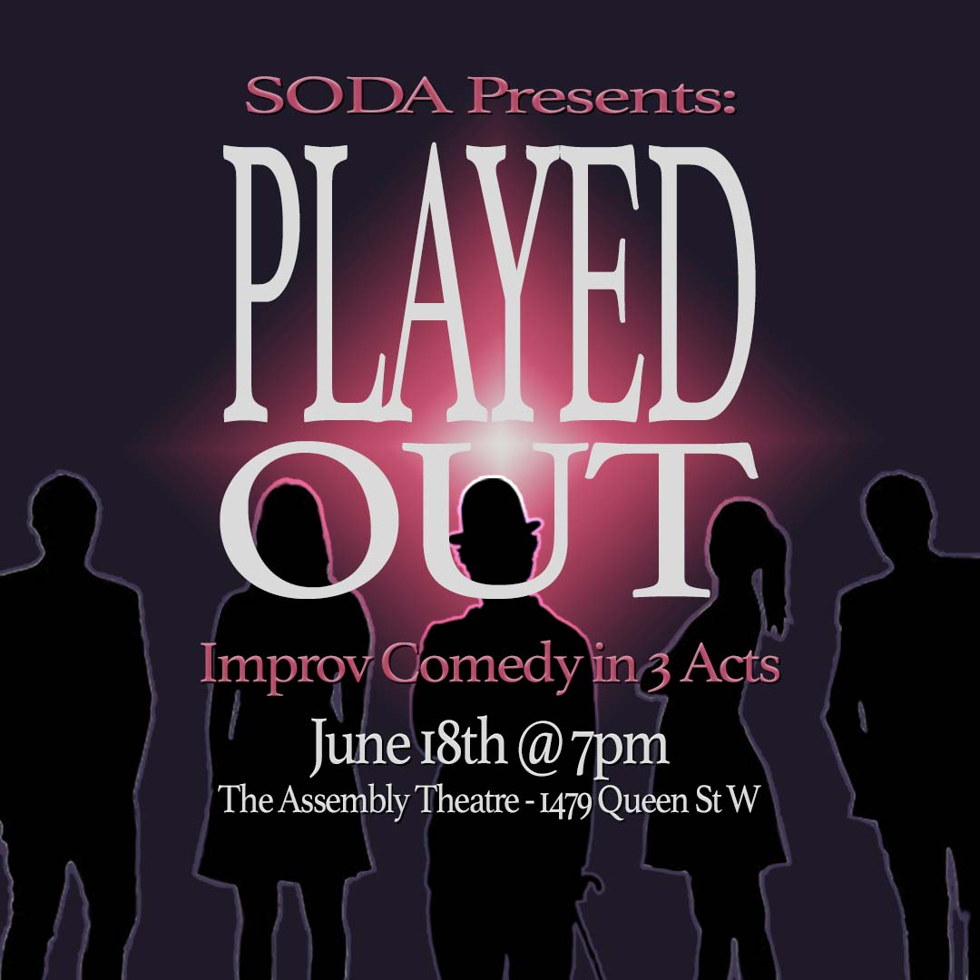 SODA Presents: Played Out - 3 Acts. 2 Troupes. 1 Satisfying Ending. Theatre on-demand from world-class improv comedians. 

Johnson &amp; Georgiou w/ special guests Aurora Browne, Anand Rajaram, &amp; Naomi Snieckus! 
Tickets: eventbrite.ca/e/soda-present… #Toronto #comedy #theatre #FathersDay