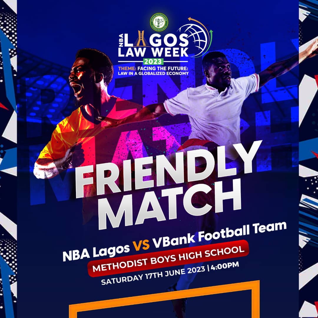 NBA LAGOS LAW WEEK 2023 

Join us for the FOOTBALL MATCH at 4pm on Saturday, 17th June 2023. NBA LAGOS vs VBANK

It promises to be a cracker 💥🔥⚽🥅