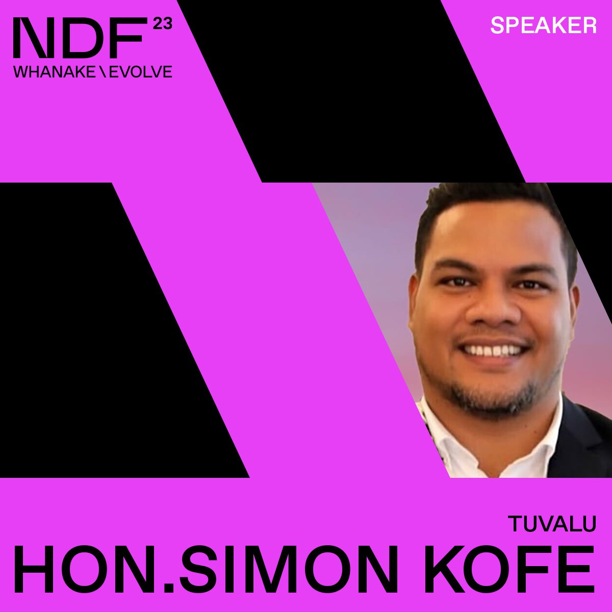 Hon. <a href="/Simon_Kofe/">Simon Kofe</a> foreign minister from Tuvalu and Nobel Peace Prize nominee, will be a keynote speaker at NDF23. He will speak of his nation's plight due to climate change and share the bold plans they have to become the world's first digital nation. ndf.org.nz/ndf23