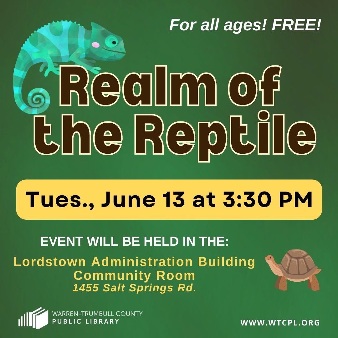 WTCPL's tweet image. #LordstownLibrary TUES., 06/13/2023 at 3:30 PM - Discover the wonderful world of reptiles with this entertaining and educational show for all ages! This free event will be held in the Lordstown Administration Building Community Room (1455 Salt Springs Rd).