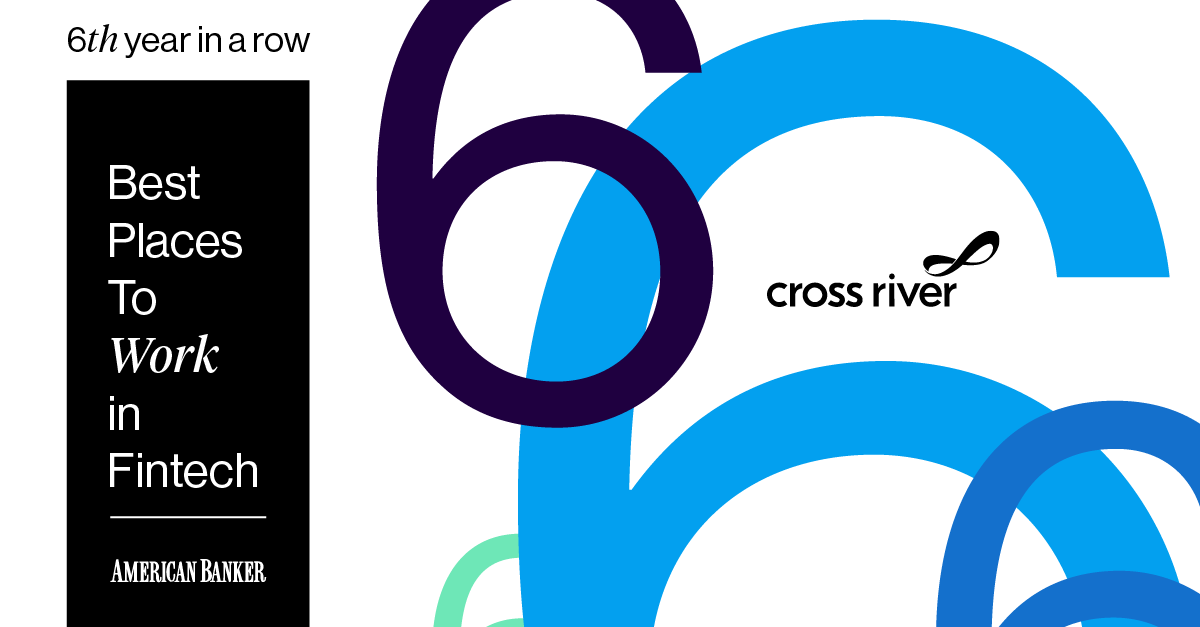 We are honored to be named as one of the Best Places to Work in Fintech for 2023 by <a href="/amerbanker/">American Banker</a>. Being recognized for this remarkable achievement 6 years in a row is a testament to our rock ⭐️ team and the supportive culture we've built at here #CrossRiver. We're grateful for our