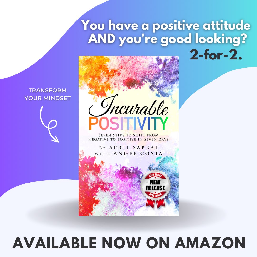 What's a pretty face without a positive mindset to go with it, right? Incurable Positivity is available on Amazon. #BooksWorthReading #BookRecommendations #positivethinking