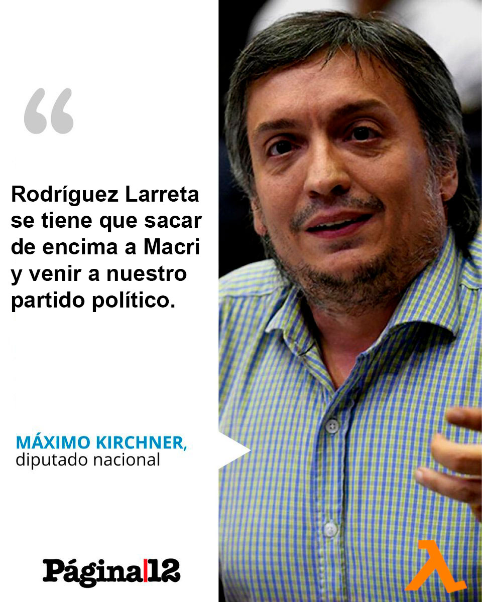 Gus_HL2's tweet photo. Maximo Kirchner - "Rodríguez Larreta se tiene que sacar de encima a Macri y venir a nuestro partido político" https://t.co/cdESuXhbzE