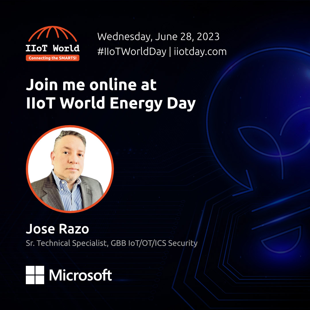 fogoros's tweet photo. Jose Razo, Sr. Technical Specialist @Microsoft, will speak at #IIoTWorldDay. Get insights about compliance and risk reduction in OT & ICS security. Don't miss his session for a glimpse into a secure #energy future! https://t.co/cPw7CBflPX #sponsored #microsoft_iiot @IIoT_World https://t.co/qU9EmZtfGZ