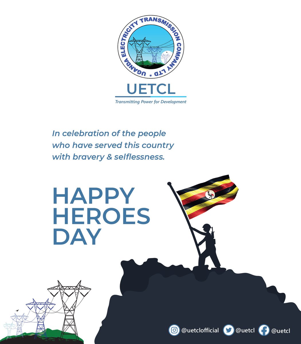 The Board, Management and Staff of UETCL wish you all a Happy Heroes Day