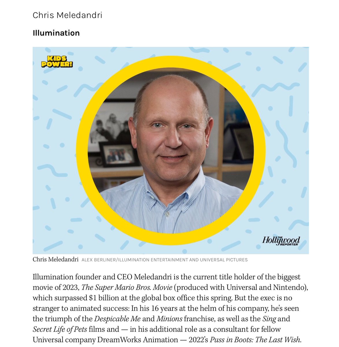 Chris Meledandri is listed as one of the 75 most powerful people in kids’ entertainment by @THR.
#despicableme #mariomovie #Illumination