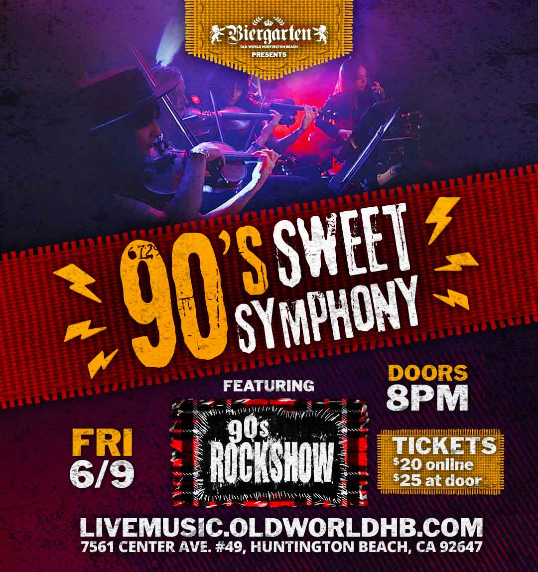 90's SWEET SYMPHONY
TOMORROW, FRIDAY, JUNE 9th
LIVE at the BIERGARTEN
in Huntington Beach, CA

HURRY, BUY YOUR TICKETS!
$20 online
$25 at the door

BUY TICKETS AT:
👉universe.com/events/90s-roc…

#biergarten #orangecountyCA #huntingtonbeachCA #symphony #rockanthem #90rockmusic