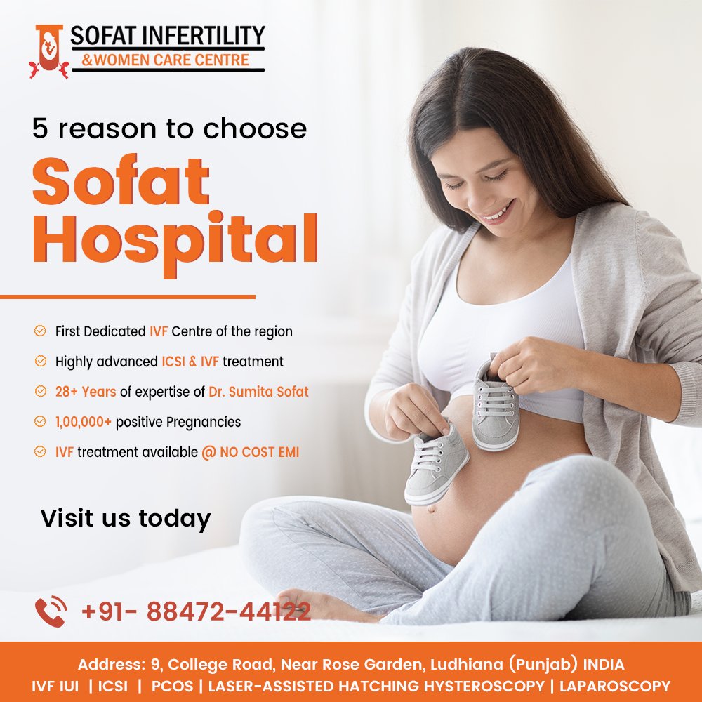 5 reason to choose Sofat Hospital
- First Dedicated IVF Centre of the region
- 28+ Years of expertise of Dr. Sumita Sofat

Visit us today
📱️+91-88472-44122
🌐:- sofatinfertility.com

#sofathospital #ivfcentre #advancedivftreatment #drsumitasofat #affordableivf #NoCostEMI