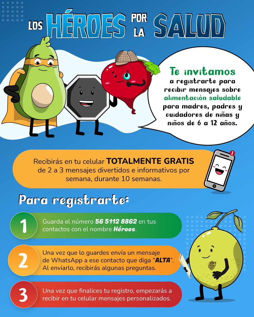 ¿Eres mamá, papá o cuidas a un niño o niña en edad escolar y quieres recibir gratis mensajes de los Héroes por la Salud sobre alimentación saludable en tu celular?

#BuscaCuentaYElige

#SeamosHeroesPorLaSalud