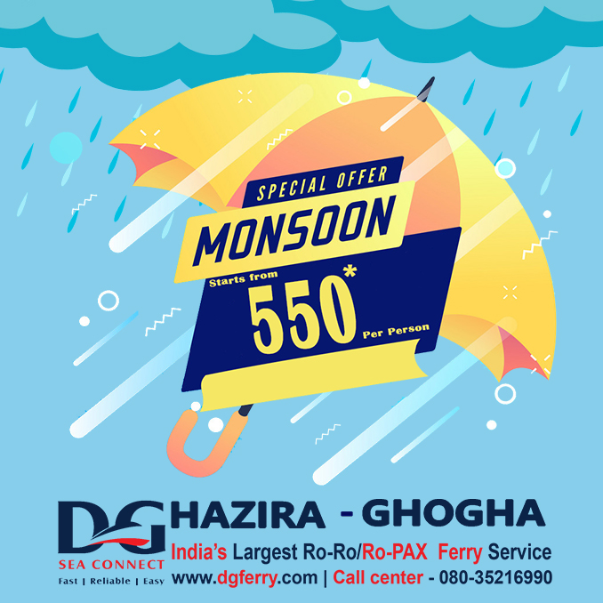 Monsoon Special Offers !!

Now book your seats in Voyage Express @ Rs. 550 only.  Limited Seats. 
Booking website dgferry.com

#roroferry #monsoonspecial #diu #somnath #sasangir #palitana #salangpur #bhavnagar #saurasthra #gujarat