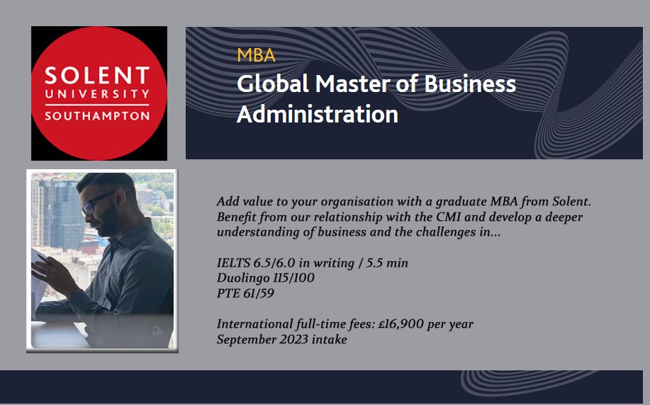 MBA - Global Master of Business Administration

September intake at Solent University, Southampton
IELTS 6.5/ 6.0 W & 5.5 minimum
Duolingo 115/100
Tuition: £16,900
#GlobalMBA
#BusinessAdministration
#studyinUK2023 #highereducation
#studyabroad2023 #msmunify