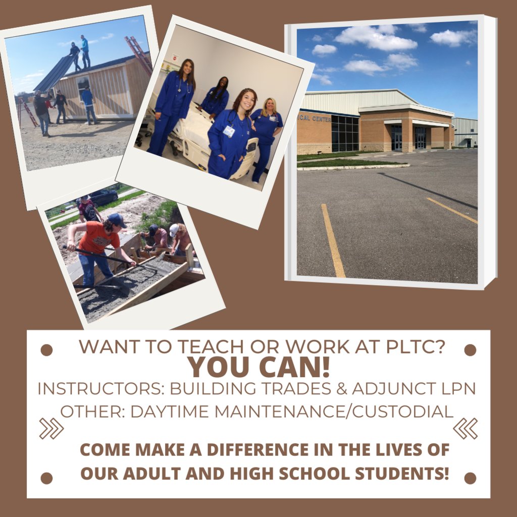 PLTC is looking for a building trades instructor, adjunct LPN instructors, and a daytime maintenance/custodial support staff member. Send resume or questions to employment@pltc.edu