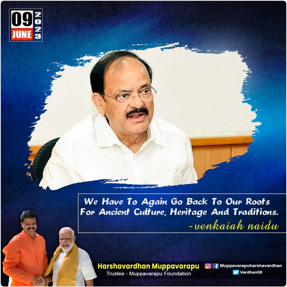 We have to again go back to our roots for ancient culture, heritage and traditions.

- #venkaiahnaidu

#GoodMorningEveryone 💐
