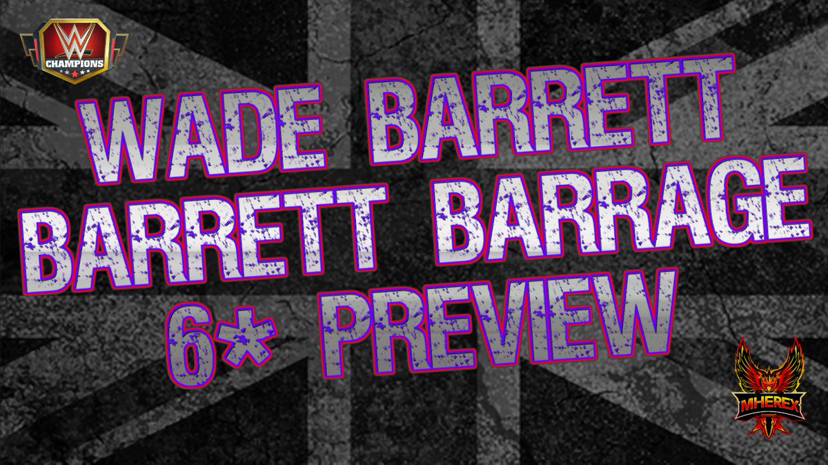 Wade Barrett "Barrett Barrage" 6* Preview youtu.be/rzxbAUMYAxA via <a href="/YouTube/">YouTube</a> <a href="/WWEChampions/">WWE Champions</a> <a href="/IamFirpo/">Firpo</a>