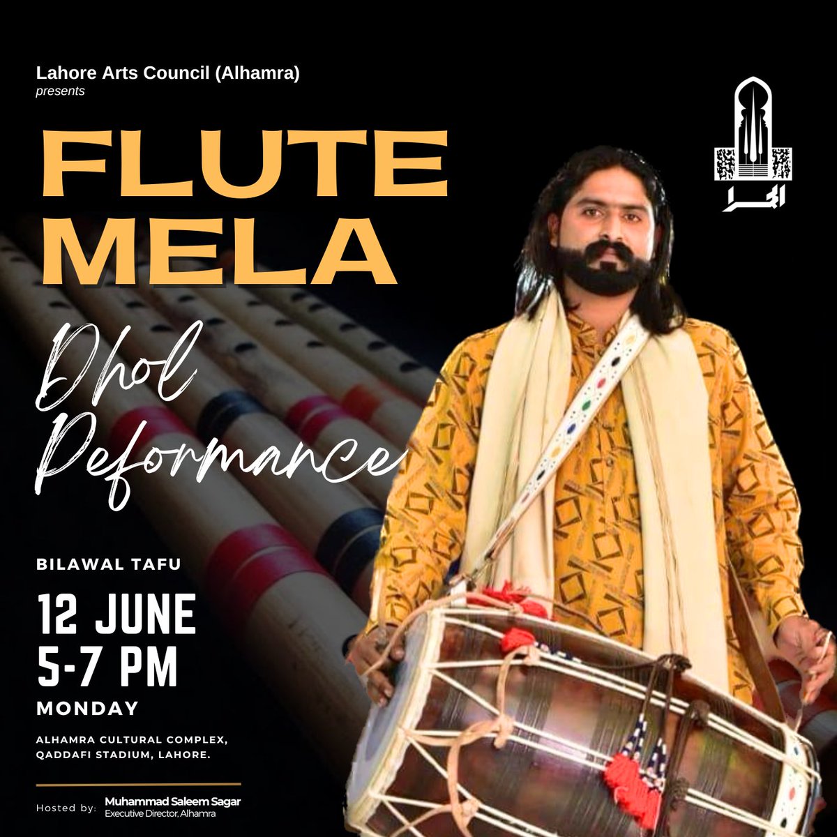@AlhamraLAC presents

Dhol Performance on 'FLUTE MELA'

On Monday 12th June 2023
Time: 3:00 - 7:00 PM 

Venue: Alhamra Cultural Complex, Qaddafi Stadium,Lahore

#EntryFree 

#alhamra #mela #flute #flutemela #exhibition #musicalshow #seminar #artist #fluteplayer
