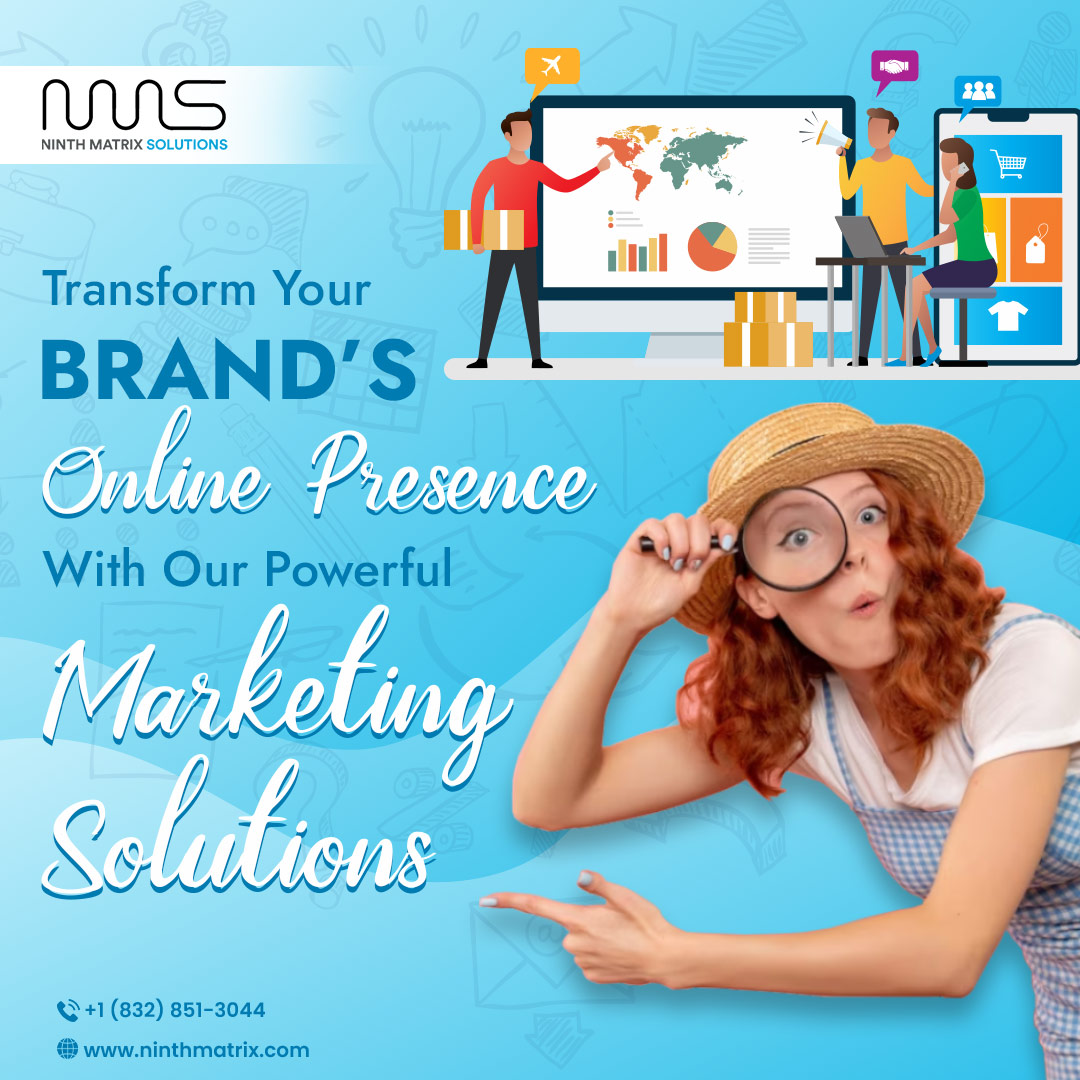 Ignite a transformative change in your brand's online presence with the powerful marketing solutions offered by Ninth Matrix Solutions. 
#TransformYourBrand #OnlinePresence #DigitalMarketing #PowerfulSolutions #NinthMatrixSolutions #BrandGrowth #EngageAudience #DriveConversions