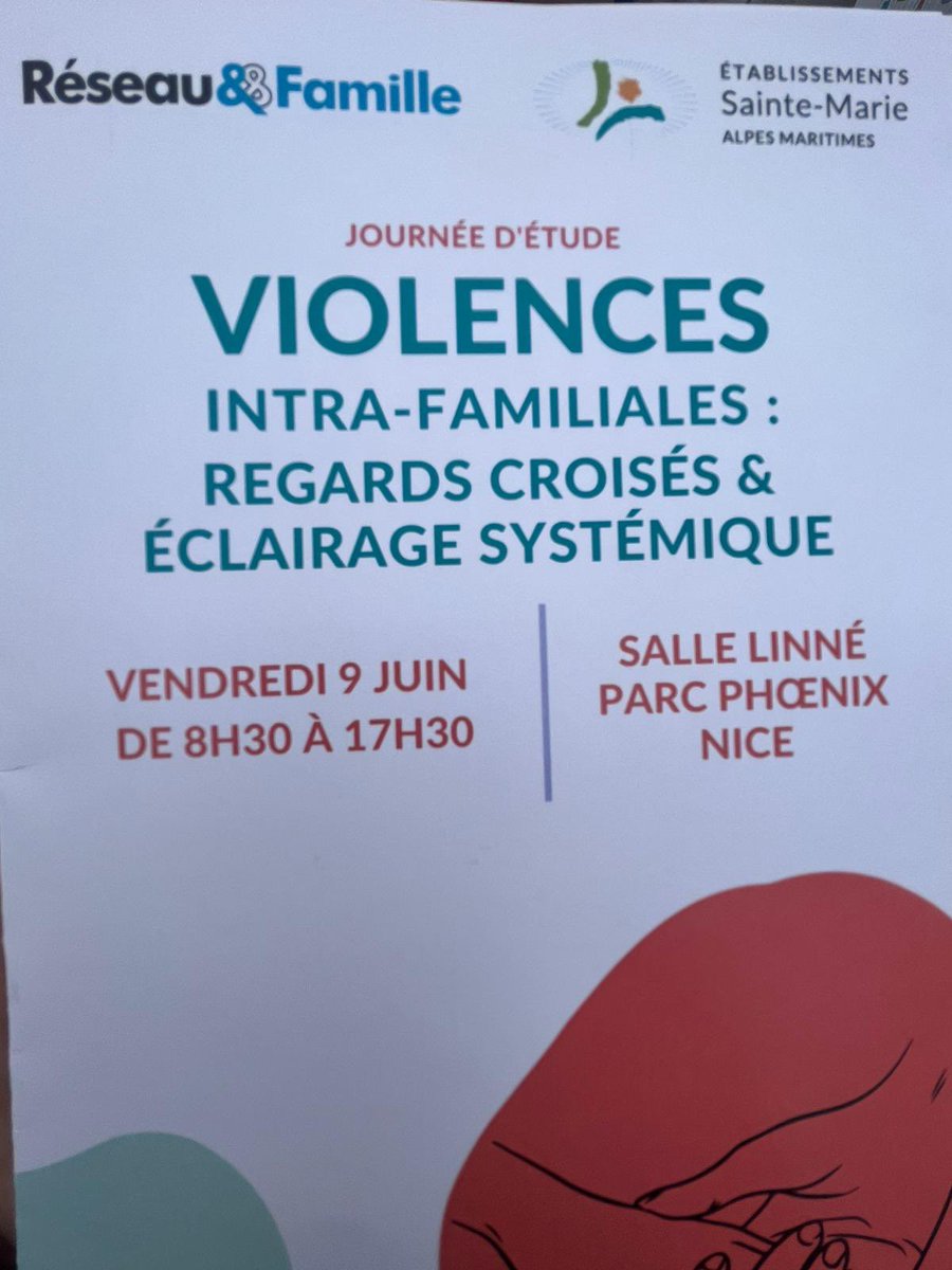 Journée « Violences Intra-familiales : Regards croisés et éclairage systémique » à <a href="/VilledeNice/">Ville de Nice</a> organisée par « Réseau &amp; Famille » et les Etablissements Ste Marie. Cette journée d'étude rassemble tous les intervenants au contact des familles.