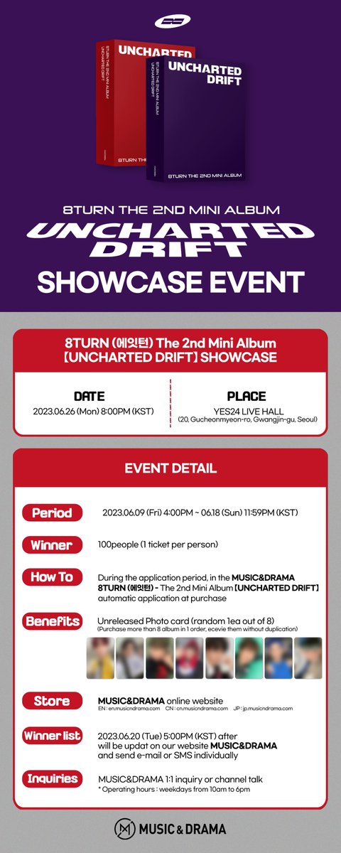 #에잇턴 #8TURN 2nd Mini album【UNCHARTED DRIFT】 쇼케이스 초대
@8TURN_official

• 당첨: 100명
• EVENT TIME: 23.06.26 8PM(KST)
• PERIOD: 6/9 4PM~6/18 11:59PM

🇰🇷han.gl/iDClOq
🌍han.gl/HXHvES
🇨🇳han.gl/NHkNLK
🇯🇵han.gl/VQTJzy

#뮤직앤드라마