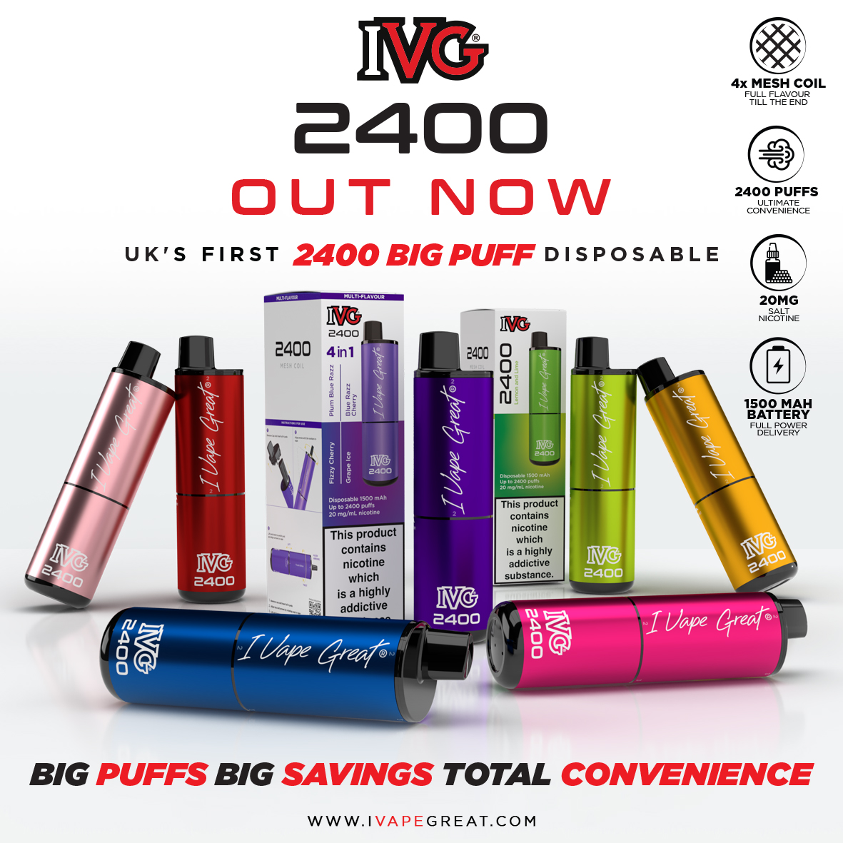 📣 Out Now 📣
#IVG2400 is the UK's first legal big puff disposable. 
Big Puffs, Big Savings, Total Convenience.

✅ 2400 Puffs
✅ 20mg Salt Nicotine
✅ 26 Single Flavours
✅ 4 Multi-flavour Combinations
✅ 4x Mesh Coil
✅ 1500 mAh Battery

#ivapegreat #newproduct #outnow