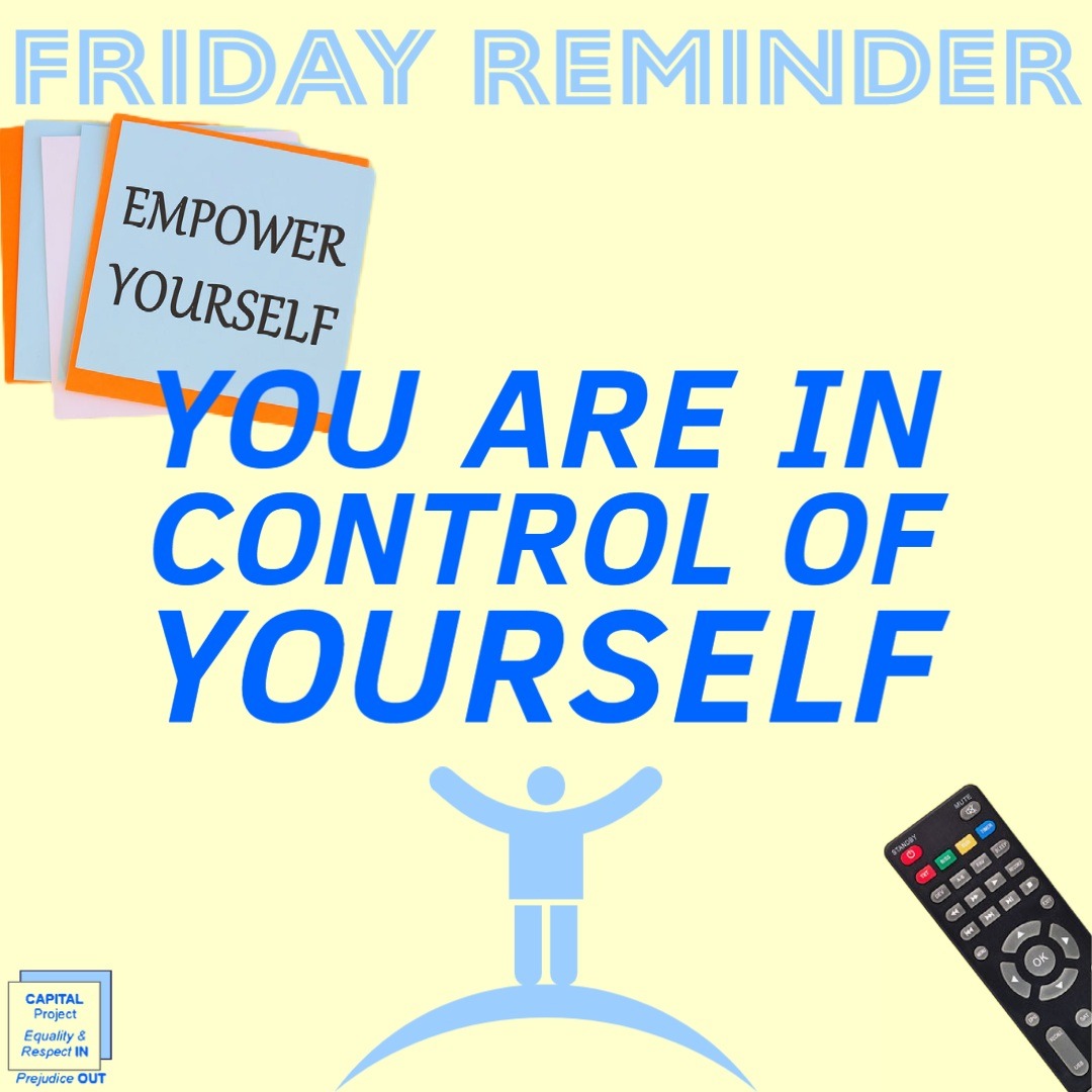 #FridayReminder: You are in control of yourself.

Find #LocalServices in #WestSussex
➡️capitalproject.org
➡️pathfinderwestsussex.org.uk

#MentalHealthMatters #MentalHealthAwareness #MentalHealth #Charity #Sussex #BognorRegis #Chichester #Crawley #Worthing