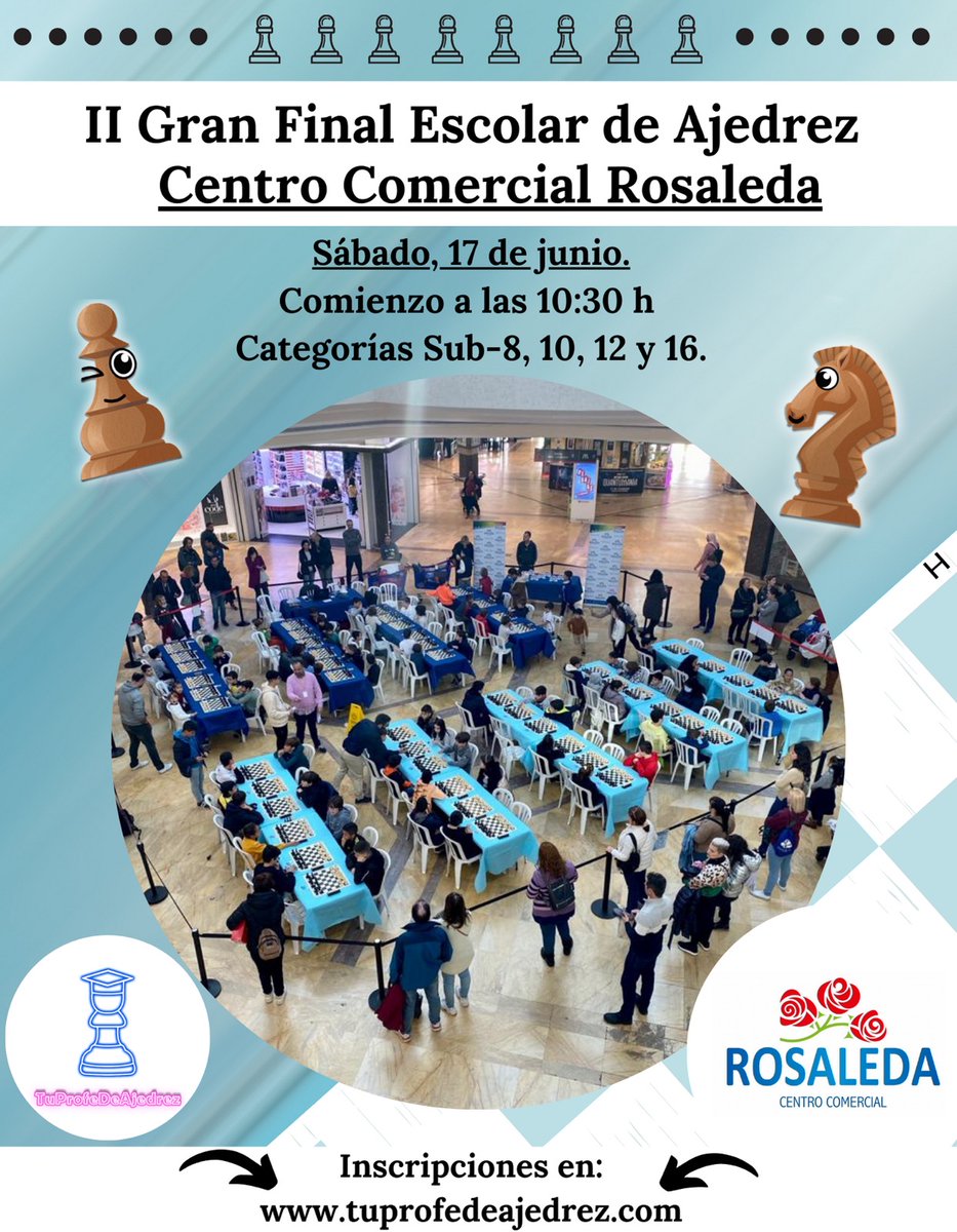 Buenas a tod@s!! 😃
Ya podéis apuntaros a la II FINAL ESCOLAR DE AJEDREZ del C.C. ROSALEDA (Málaga)🥇🥈🥉 que será PRESENCIAL y totalmente GRATUITA el sábado 17 de junio a las 10:30.
⬇️⬇️⬇️⬇️⬇️⬇️⬇️
tuprofedeajedrez.com/ii-final-escol…