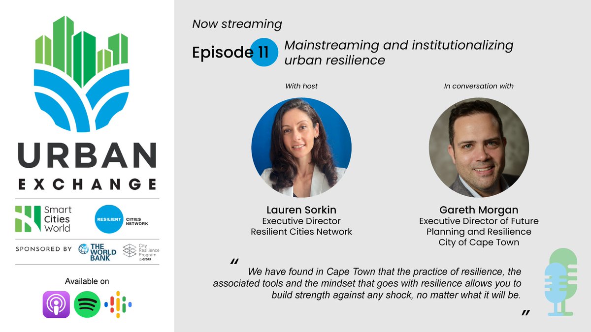 In our latest #UrbanExchangePodcast episode, our ED @LaurenSorkin18 hosts @gareth_morgan Cape Town's ED for #FuturePlanning & #Resilience on embedding the resilience mindset in all aspects of the city's plans and operations. Don't miss it🎙️: resilientcitiesnetwork.org/episode-11-mai…