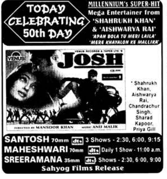 #23YearsOfJosh 

Hyderabad, Santosh70 56 Days Run. Replaced With #HarDilJoPyaarKarega 

@iamsrk #AishwaryaRaiBachchan #ChandrachurSingh 

A Film by #MansoorKhan #Josh