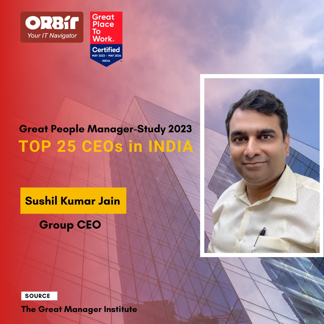 #elated to announce CA Sushil Jain is named as #top 25 CEO of India. #Orbitians are privileged to work in his #leadership & #guidance.
.
.
#top25 #ceo #India #gptw #orbitians