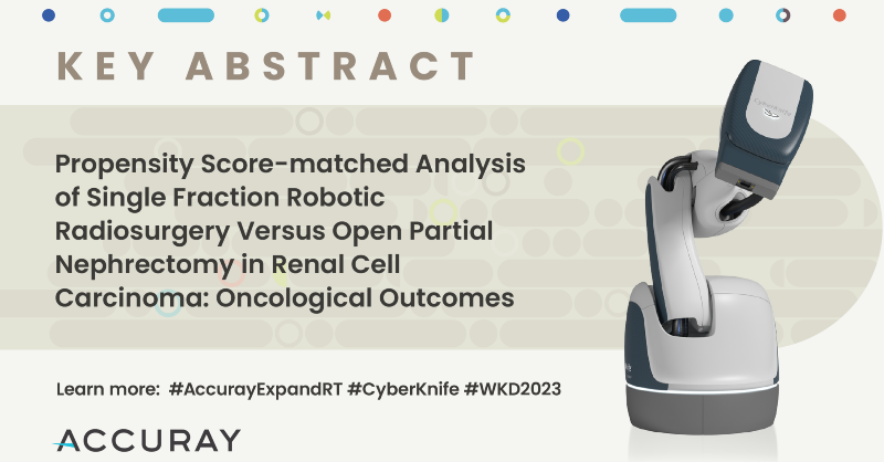 Accuray_Fr's tweet photo. #JournéeMondialeduCancerduRein : une fraction unique de #SRS par #CyberKnife offre une alternative à la néphrectomie partielle ouverte chez certains #patients ayant un #carcinome à cellules rénales @AMuacevic #AccurayExpandRT @LMU_Muenchen #RadOnc #WKCD2023 #LutteContreLeCancer