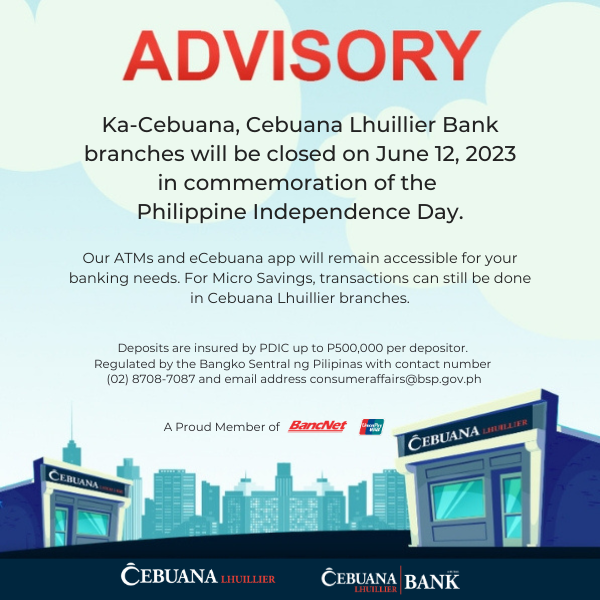 cebuanabank's tweet photo. Please be advised that all Cebuana Lhuillier Bank branches will be closed on June 12, 2023, in observance of Philippine Independence Day. Banking operations will resume on June 13, 2023.

Our ATMs and eCebuana App will remain accessible for your banking needs. https://t.co/9c2gX72ozj