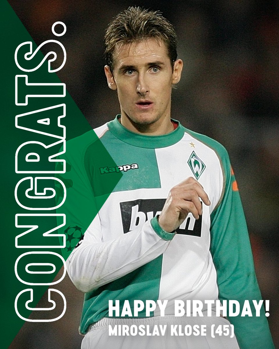 Wishing a happy birthday to Miroslav Klose! 💚🤍

Have a great day, Miro! 🎂

#werder