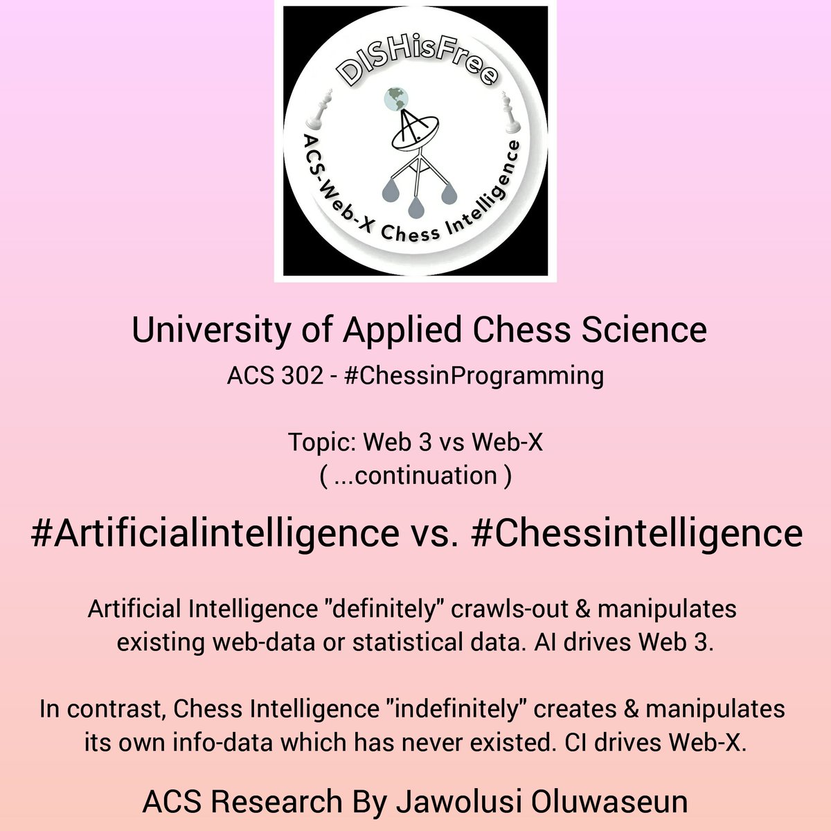 jawolusy's tweet photo. University of #AppliedChessScience
ACS 302 - #ChessinProgramming
Topic: Web 3 vs Web-X
(...continuation)
#Artificialintelligence vs. #Chessintelligence
AI drives Web 3, whereas, CI drives Web-X.
ACS Research by Jawolusi Oluwaseun
(The Developer of ACS-Web-X #CI Software) https://t.co/1BSMy3Ol1d