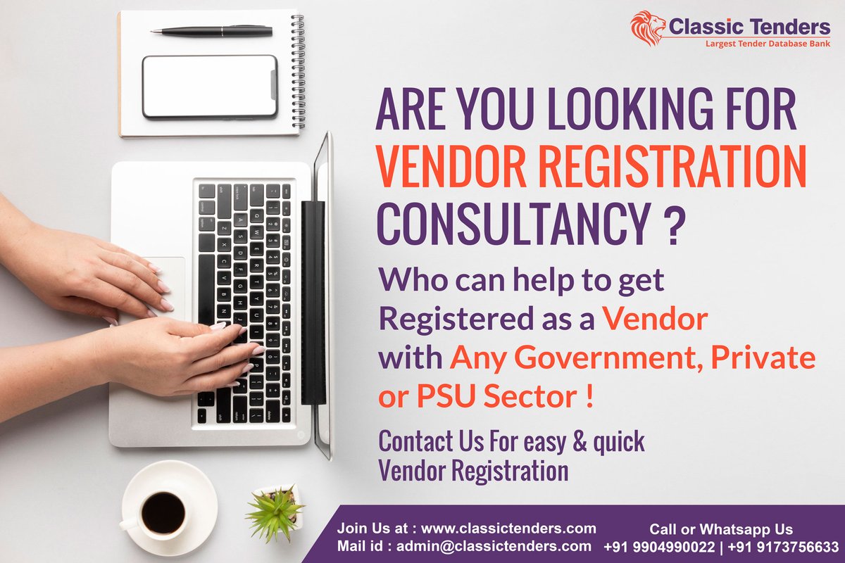 Register your Company/Firm as Vendor in Government, Private & PSU Department & explore new business opportunity !

For More Details get in touch with us;

Contact Us : +91 9173756633 | +91 9904990022
Visit : classictenders.com

#classictenders #vendorregistration #vendor