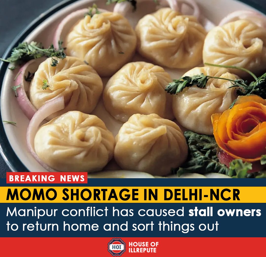theillreputed's tweet photo. Ethnic clashes in Northeast have saddened many momo lovers as their favourite spots still remain empty. Nupur from East Delhi says "I really hope things work out and Chingtham bhaiya returns soon, I like his red chutney, even if it gives me an antagonising diarrhea the next day." https://t.co/vJWSe3TlXZ