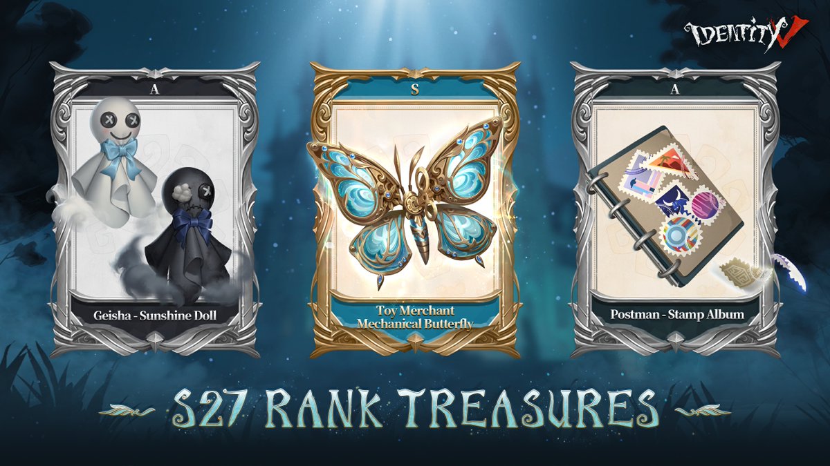 GameIdentityV's tweet photo. Dear Visitors,
The Season 27 Rank Treasures are incoming! Check out the Geisha's Sunshine Doll, Toy Merchant's Mechanical Butterfly and Postman's Stamp Album! You don't wanna miss out!
#IdentityV #Season27 #RankTreasures https://t.co/2UoFjdiVIW