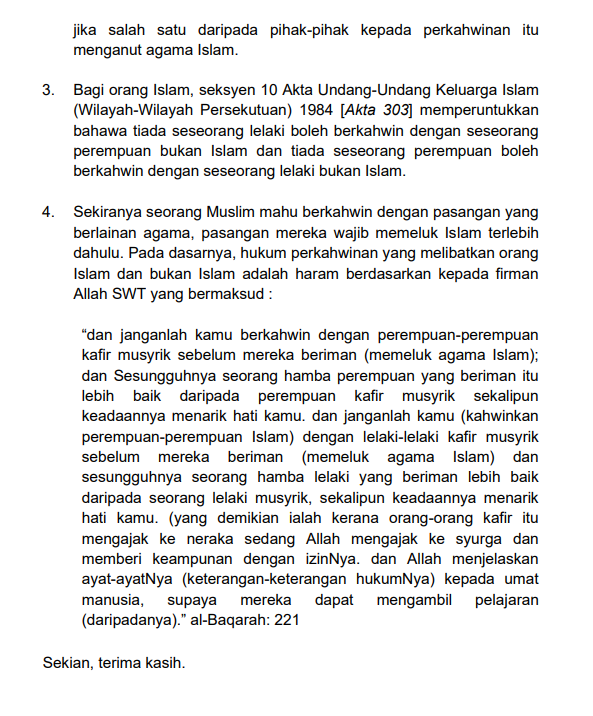 1. Malaysian Muslims who get married to non-Muslims outside the country will not have their marriages recognised in Malaysia, says Religious Affairs Minister Mohd Na’im.

He notes that such marriages cannot be registered under the Law Reform (Marriage and Divorce) Act 1976.