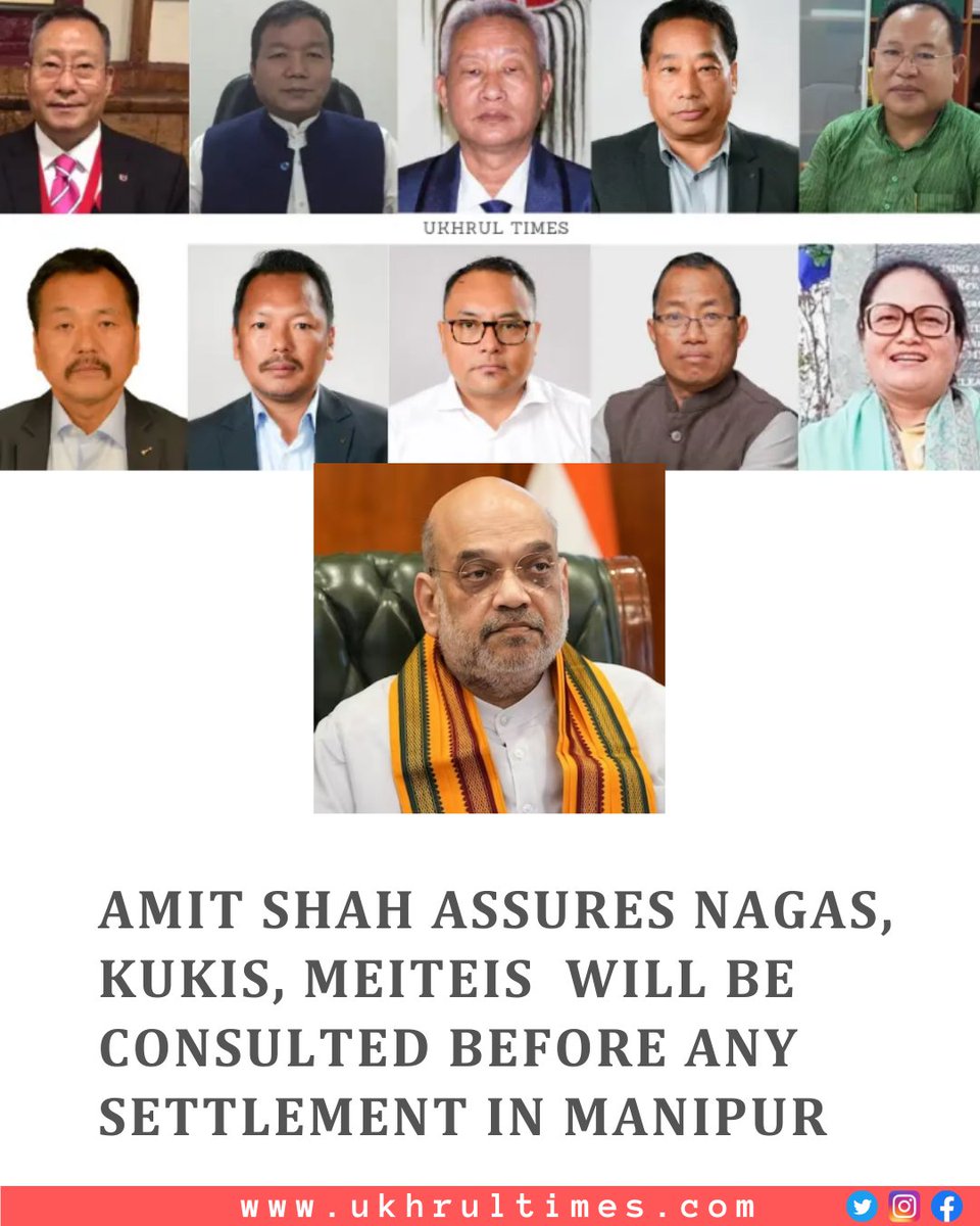 #Manipur: 'Amit Shah conveyed to us [10 Naga MLAs and Outer Manipur MP, Dr. Lorho Pfoze] very very clearly that in the event of any plan for 'Separate Administration' or any other arrangement, all the three communities will be consulted properly,' said Naga minister Awangbow…