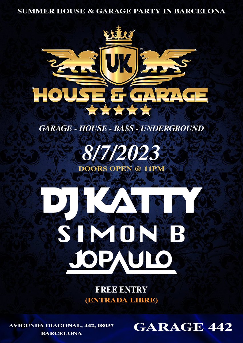 The big House &amp; Garage summer party in Barcelona 💥🌞🎶

This July 8th with #UKHouseAndGarage DJ's

<a href="/djkatty123/">Dj Katty</a>
Simon B
<a href="/iamjopaulo/">𝓙𝓸 𝓟𝓪𝓾𝓵𝓸 (JP) 🎧</a>

Free entry @ Garage 442, Club in Spain 

#Barcelona #Spain #JoPaulo #DjKatty #SimonB #Barcelonanightlife